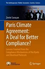 Paris Climate Agreement: A Deal for Better Compliance?: Lessons Learned from the Compliance Mechanisms of the Kyoto and Montreal Protocols