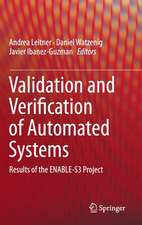 Validation and Verification of Automated Systems: Results of the ENABLE-S3 Project