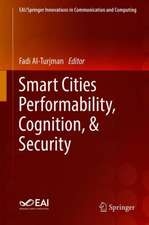 Smart Cities Performability, Cognition, & Security