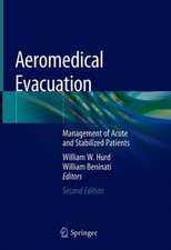 Aeromedical Evacuation: Management of Acute and Stabilized Patients