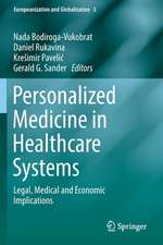 Personalized Medicine in Healthcare Systems: Legal, Medical and Economic Implications