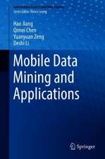 Mobile Data Mining and Applications