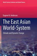 The East Asian World-System: Climate and Dynastic Change