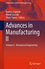 Advances in Manufacturing II: Volume 4 - Mechanical Engineering