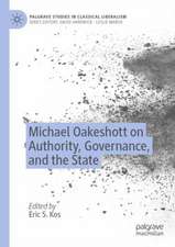 Michael Oakeshott on Authority, Governance, and the State