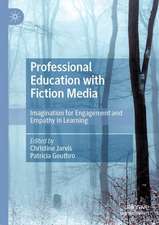 Professional Education with Fiction Media: Imagination for Engagement and Empathy in Learning