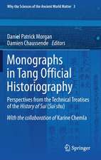 Monographs in Tang Official Historiography: Perspectives from the Technical Treatises of the History of Sui (Sui shu)