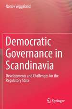 Democratic Governance in Scandinavia: Developments and Challenges for the Regulatory State