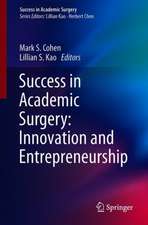 Success in Academic Surgery: Innovation and Entrepreneurship