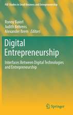 Digital Entrepreneurship: Interfaces Between Digital Technologies and Entrepreneurship