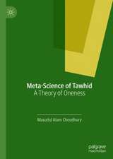 Meta-Science of Tawhid: A Theory of Oneness