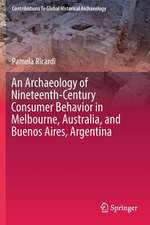 An Archaeology of Nineteenth-Century Consumer Behavior in Melbourne, Australia, and Buenos Aires, Argentina