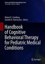 Handbook of Cognitive Behavioral Therapy for Pediatric Medical Conditions