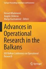 Advances in Operational Research in the Balkans: XIII Balkan Conference on Operational Research