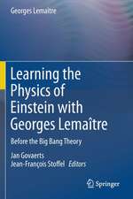 Learning the Physics of Einstein with Georges Lemaître: Before the Big Bang Theory