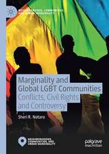 Marginality and Global LGBT Communities: Conflicts, Civil Rights and Controversy