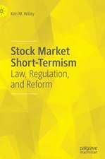 Stock Market Short-Termism: Law, Regulation, and Reform