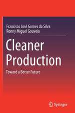 Cleaner Production: Toward a Better Future