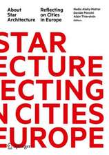 About Star Architecture: Reflecting on Cities in Europe