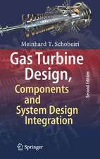 Gas Turbine Design, Components and System Design Integration