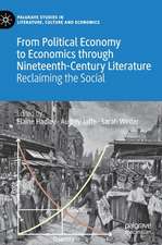 From Political Economy to Economics through Nineteenth-Century Literature: Reclaiming the Social