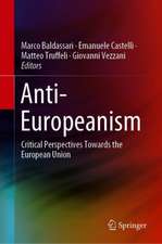 Anti-Europeanism: Critical Perspectives Towards the European Union