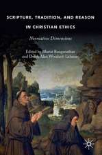 Scripture, Tradition, and Reason in Christian Ethics