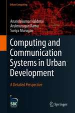 Computing and Communication Systems in Urban Development: A Detailed Perspective