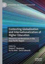 Contesting Globalization and Internationalization of Higher Education