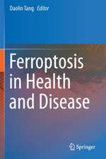 Ferroptosis in Health and Disease