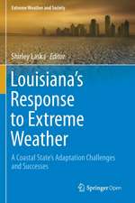 Louisiana's Response to Extreme Weather: A Coastal State's Adaptation Challenges and Successes