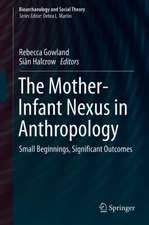 The Mother-Infant Nexus in Anthropology: Small Beginnings, Significant Outcomes