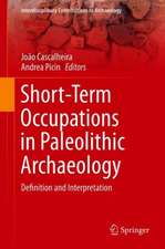 Short-Term Occupations in Paleolithic Archaeology: Definition and Interpretation