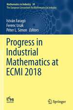 Progress in Industrial Mathematics at ECMI 2018