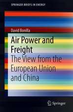 Air Power and Freight: The View from the European Union and China