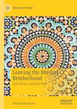 Leaving the Muslim Brotherhood: Self, Society and the State