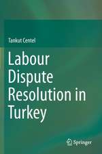 Labour Dispute Resolution in Turkey