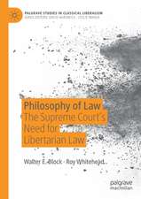 Philosophy of Law: The Supreme Court’s Need for Libertarian Law