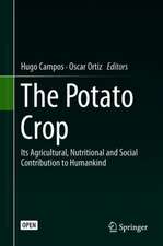 The Potato Crop: Its Agricultural, Nutritional and Social Contribution to Humankind