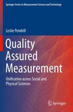 Quality Assured Measurement: Unification across Social and Physical Sciences