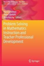 Problem Solving in Mathematics Instruction and Teacher Professional Development