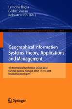 Geographical Information Systems Theory, Applications and Management: 4th International Conference, GISTAM 2018, Funchal, Madeira, Portugal, March 17–19, 2018, Revised Selected Papers