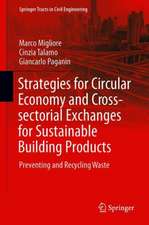 Strategies for Circular Economy and Cross-sectoral Exchanges for Sustainable Building Products: Preventing and Recycling Waste