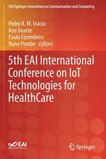 5th EAI International Conference on IoT Technologies for HealthCare