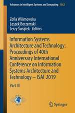 Information Systems Architecture and Technology: Proceedings of 40th Anniversary International Conference on Information Systems Architecture and Technology – ISAT 2019: Part III