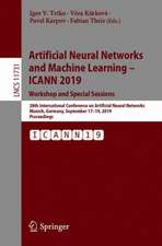 Artificial Neural Networks and Machine Learning – ICANN 2019: Workshop and Special Sessions: 28th International Conference on Artificial Neural Networks, Munich, Germany, September 17–19, 2019, Proceedings