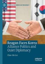 Reagan Faces Korea: Alliance Politics and Quiet Diplomacy