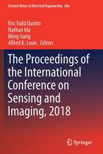 The Proceedings of the International Conference on Sensing and Imaging, 2018