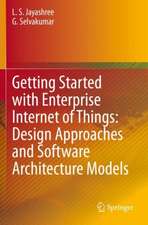 Getting Started with Enterprise Internet of Things: Design Approaches and Software Architecture Models