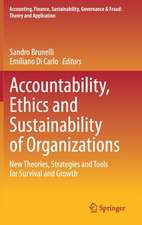 Accountability, Ethics and Sustainability of Organizations: New Theories, Strategies and Tools for Survival and Growth